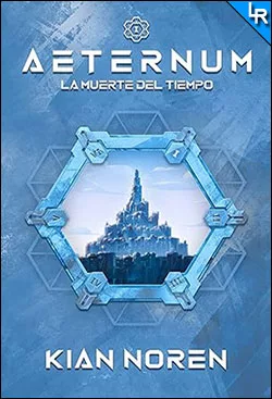 Descargar Aeternum I: La muerte del tiempo de Kian Noren