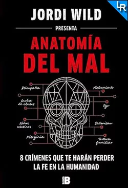 Anatomía del mal de Jordi Wild