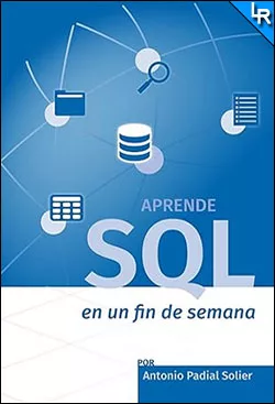 Aprende SQL en un fin de semana de Antonio Padial Solier