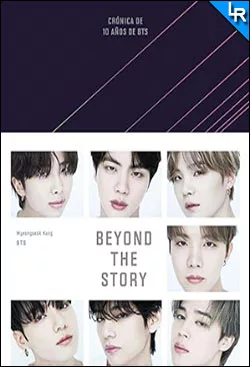 Beyond the Story Crónica de 10 años de BTS de Myeongseok Kang