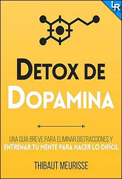 Descargar Détox de dopamina de Thibaut Meurisse