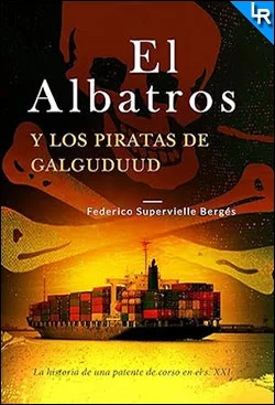 El Albatros y los piratas de Galguduud de Federico Supervielle Bergés