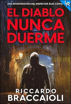 El Diablo nunca duerme de Riccardo Braccaioli