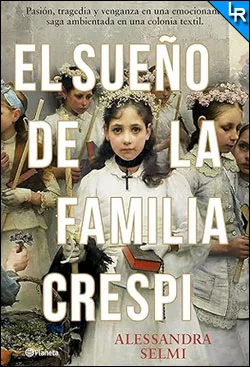 El sueño de la familia Crespi de Alessandra Selmi