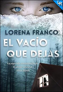 El vacío que dejas de Lorena Franco