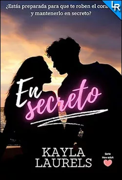 En secreto de Kayla Laurels