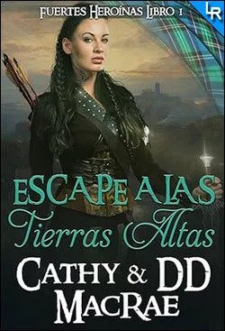 Escape a las tierras altas de Cathy & DD MacRae