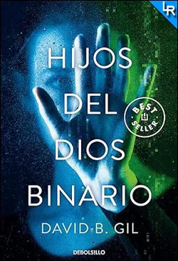 Hijos del dios binario de David B. Gil