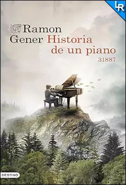 Historia de un piano de Ramon Gener