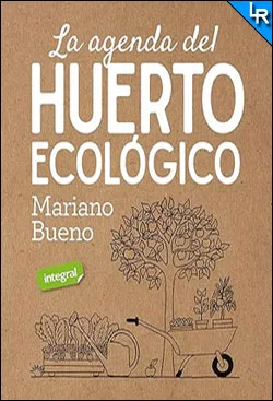 La agenda del huerto ecológico de Mariano Bueno