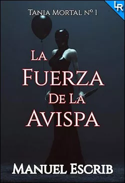 La fuerza de la avispa de Manuel Escrib