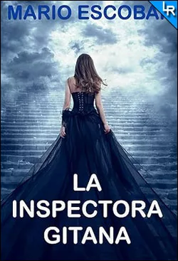 La inspectora gitana de Mario Escobar