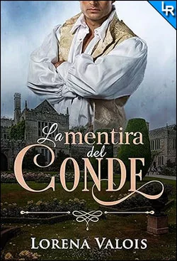 La mentira del conde de Lorena Valois