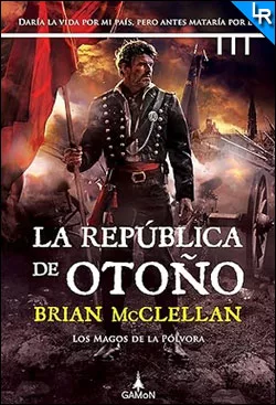 La república de otoño de Brian McClellan