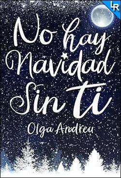 No hay Navidad sin ti de Olga Andreu