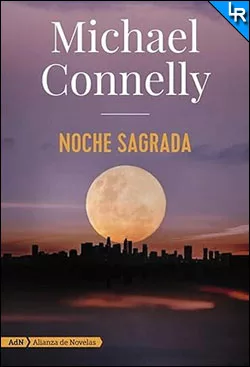 Noche sagrada de Michael Connelly