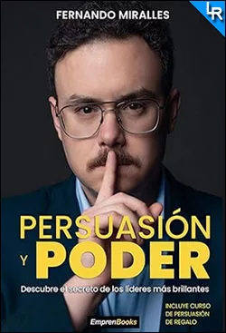 Persuasión y poder de Fernando Miralles