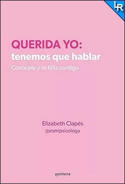 Querida yo tenemos que hablar de Elizabeth Clapés