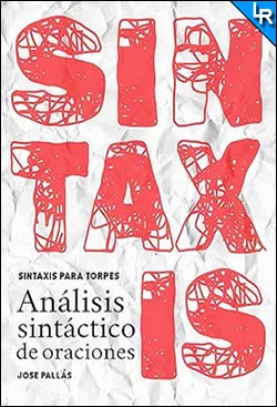 Sintaxis para torpes de Jose Pallás