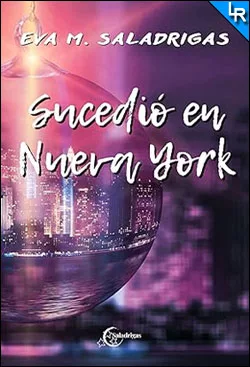 Sucedió en Nueva York de Eva M. Saladrigas