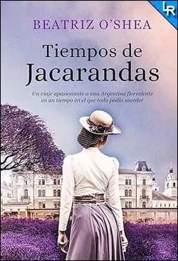 Tiempos de jacarandas de Beatriz O’Shea