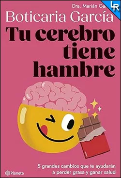 Tu cerebro tiene hambre de Boticaria García