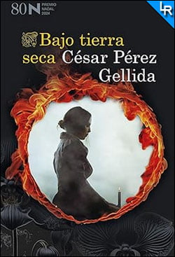 Bajo tierra seca de César Pérez Gellida