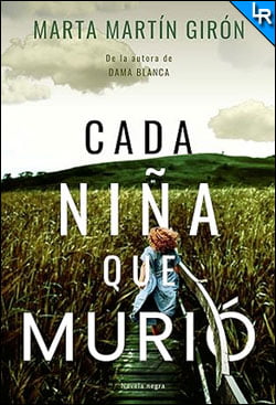 Cada niña que murió de Marta Martín Girón