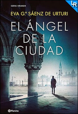 El ángel de la ciudad de Eva García Sáenz de Urturi