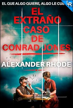 El extraño caso de Conrad Jones de Alexander Rhode