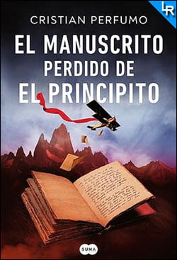 El manuscrito perdido de El principito de Cristian Perfumo