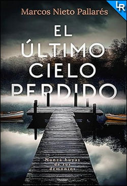 El último cielo perdido de Marcos Nieto Pallarés