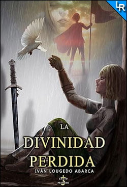 La divinidad perdida de Iván Lougedo Abarca