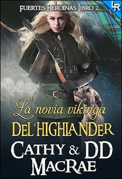 La novia vikinga del highlander de Cathy MacRae y DD MacRae