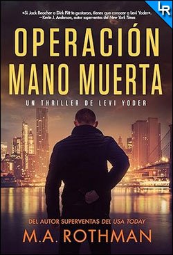 Operación mano muerta de M.A. Rothman