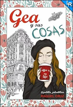 Reseña de Gea y sus cosas de Raquel Cruz